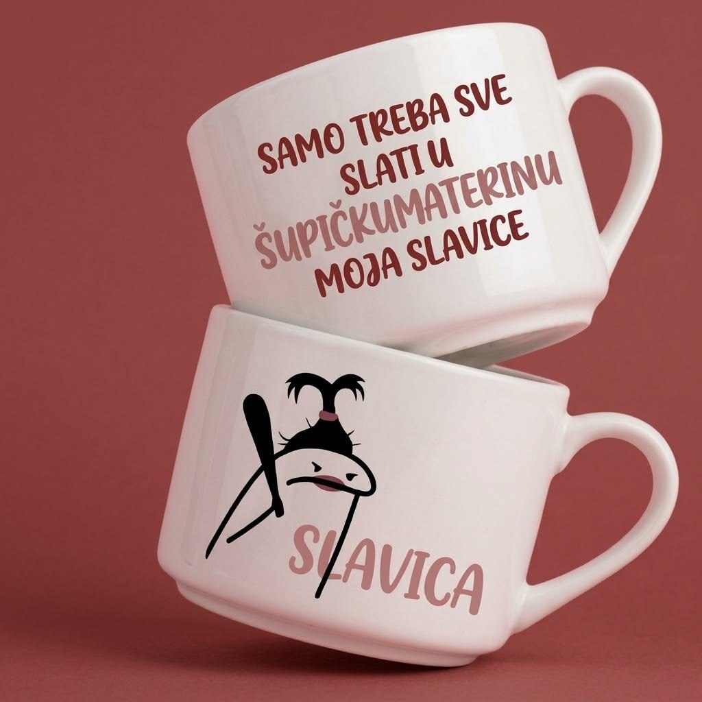 Dve bele šolje, natpis Samo treba sve slati u šupičkumaterinu moja Slavice i crtež Slavica